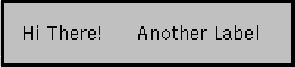 Two labels: 'Hi There!' and
'Another label'